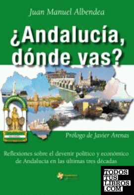 Andalucía, ¿dónde vas?