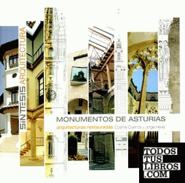 Monumentos de Asturias, arquitecturas restauradas