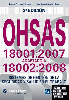 OHSAS 18001:2007 adaptado a 18002:2008