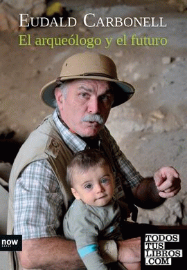 El arqueólogo y el futuro