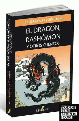El Dragón, Rashomon y Otros Cuentos