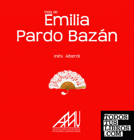 Vida de Emilia Pardo Bazán