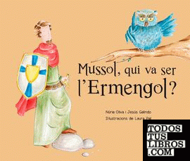 Mussol, qui va ser l'Ermengol?
