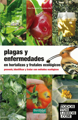 Plagas y enfermedades en hortalizas y frutales ecológicos