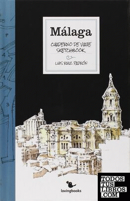 Málaga Cuaderno de Viaje. Travelogue Book