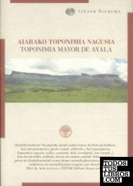 Aiarako toponimia nagusia = Toponimia mayor de Ayala