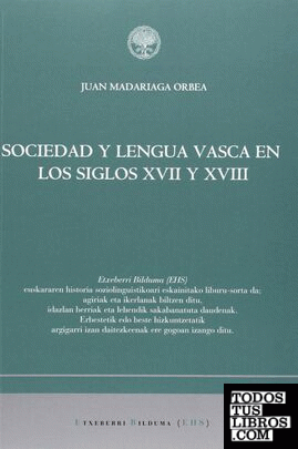 Sociedad y lengua vasca en los siglos XVII y XVIII