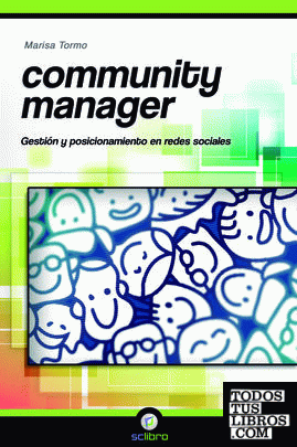 Community Manager. Gestión y posicionamiento en redes sociales
