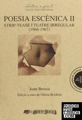 Poesia esc?nica II: Strip-tease i teatre irregular (1966-1967)