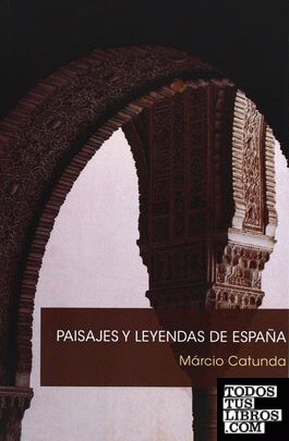 Paisajes y leyendas de España