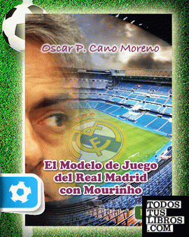 El modelo de juego del Real Madrid con Mourinho