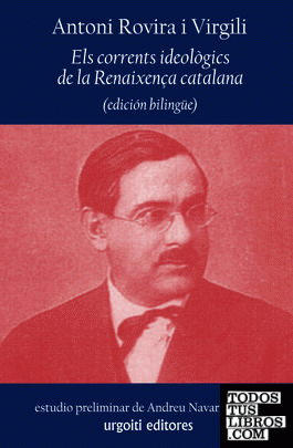 Els corrents ideològics de la Renaixença catalana (edición bilingüe)