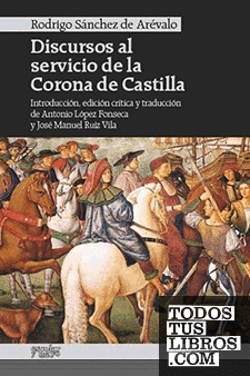Discursos al servicio de la Corona de Castilla
