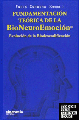 Fundamentación teórica de la bioneuroemoción