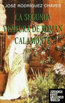 Segunda ventura de Román Calamonte, La