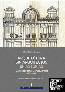 Arquitectura sin arquitectos en Asturias