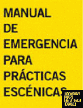 Manual de emergencia para prácticas escénicas