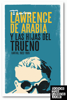 Lawrence de Arabia y las Hijas del Trueno