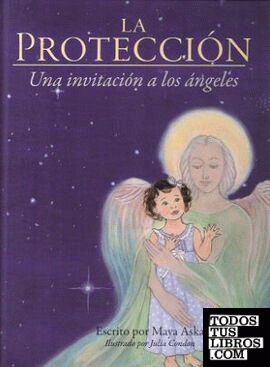 La Protección. Una invitación a los ángeles