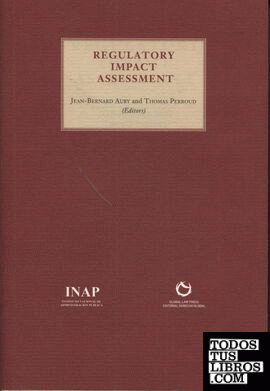 La evaluación de impacto regulatorio = Regulatory impact assessment