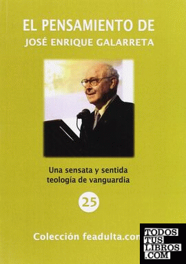 El pensamiento de José Enrique Galarreta