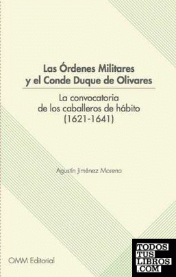 ORDENES MILITARES Y EL CONDE DUQUE DE OLIVARES LAS