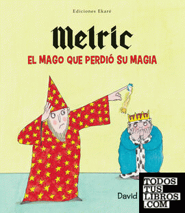 Melric, el mago que perdió su magia