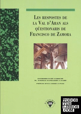 Les respostes de la Val d'Aran als qüestionaris de Francisco de Zamora.