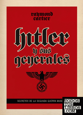 Hitler y sus genrales