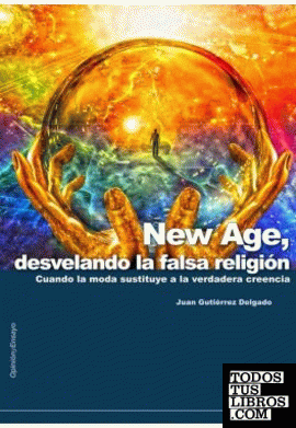 New Age, desvelando la falsa religión