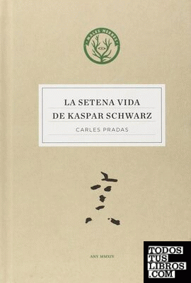 La setena vida de Kaspar Schwarz