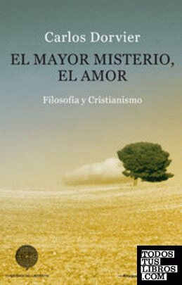 EL MAYOR MISTERIO, EL AMOR