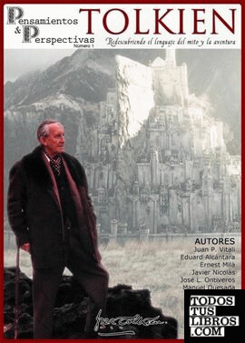 Tolkien, redescubriendo el lenguaje del mito y la aventura