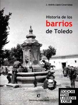 Historia de los barrios de Toledo