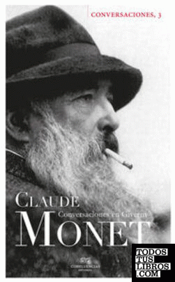 Conversaciones con Claude Monet
