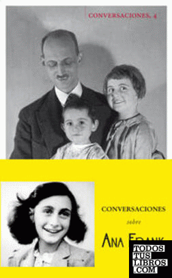 Conversaciones con Otto Frank sobre Ana Frank