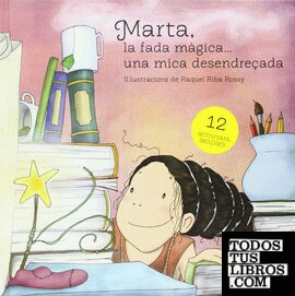 Marta, la fada màgica-- una mica desendreçada