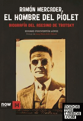 Ramón Mercader, el hombre del piolet
