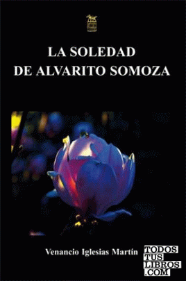 La soledad de Alvarito Somoza