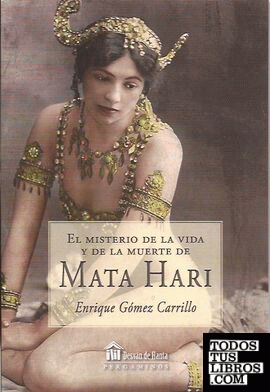 El misterio de la vida y la muerte de Mata Hari