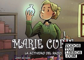 Marie Curie, la actividad del radio