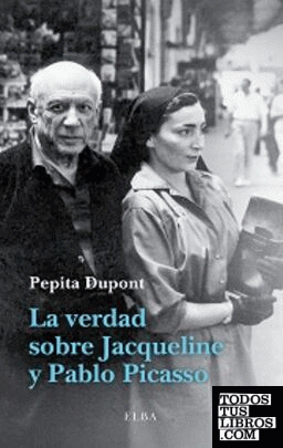 La verdad sobre Jacqueline y Pablo Picasso
