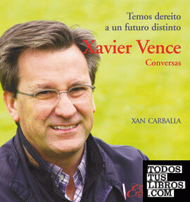 Xavier Vence. Conversas