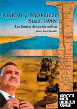 Kadesh y Musketeer (Suez, 1956)