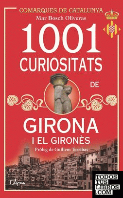 1001 curiositats del gironès