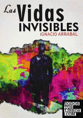 Las vidas invisibles
