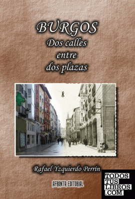 Burgos: dos calles entre dos plazas