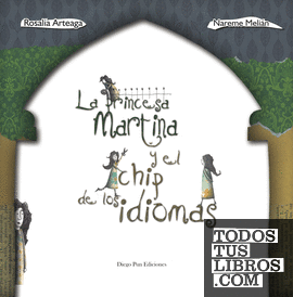 LA PRINCESA MARTINA Y EL CHIP DE LOS IDIOMAS