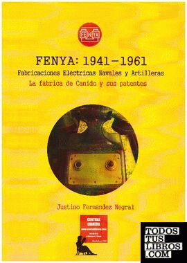 Fenya: 1941-1961 Fabricaciones Eléctricas Navales y Artilleras