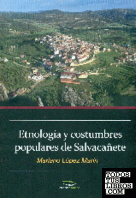 Etnología y costumbres populares de Salvacañete